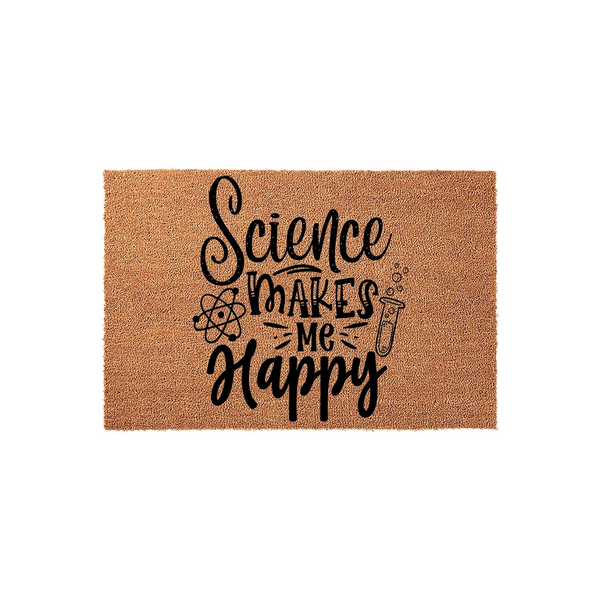 Science Makes Me Happy coir doormat featuring a natural brown fiber texture with black printed text, an atom symbol, and a test tube icon, creating a fun and welcoming entrance decor piece for any science lover or chemistry