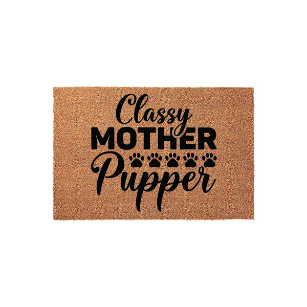 Classy Mother Pupper coir doormat featuring bold black typography and a row of five cute paw prints, set against a plain white background to highlight the natural tan texture of the durable outdoor welcome mat for dog lovers.