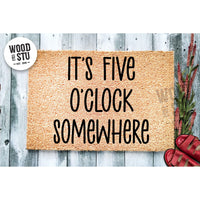 Doormat It's Five O'clock Somewhere Cute Doormat Birthday Gift Personalized Gift Welcome Mat Funny Doormat Jimmy 4119zz