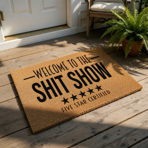 Funny welcome to the shit show doormat made of natural coir fiber, featuring five star certified text and black stars on a durable outdoor entrance mat for a humorous home decor look that greets guests with a blunt and funny