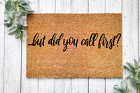 but did you call first? Doormat