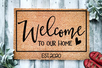 Welcome to Our Home Established Custom Doormat