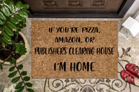 Publishers Clearing House | Customized Funny Door Mat | Funny Doormat | Welcome Mat | Funny Door Mat | Funny Gift | Home Doormat | Door Rug