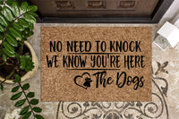 No Need to Knock We Know you're here The Dogs v3 | Funny Doormat | Welcome Mat | Funny Door Mat | Funny Gift | Home Doormat | Custom Doormat