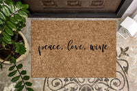 peace, love, wine Doormat