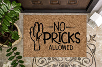 No Pricks Allowed Doormat