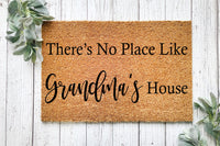 Customizable Mother's Day Gift for Grandma | There's No Place Like Grandma's | Funny Doormat | Nanny | Nana | Grammy | Granny| Door Mat