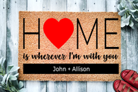 Home Is Wherever I'm With You Personalized Custom Doormat