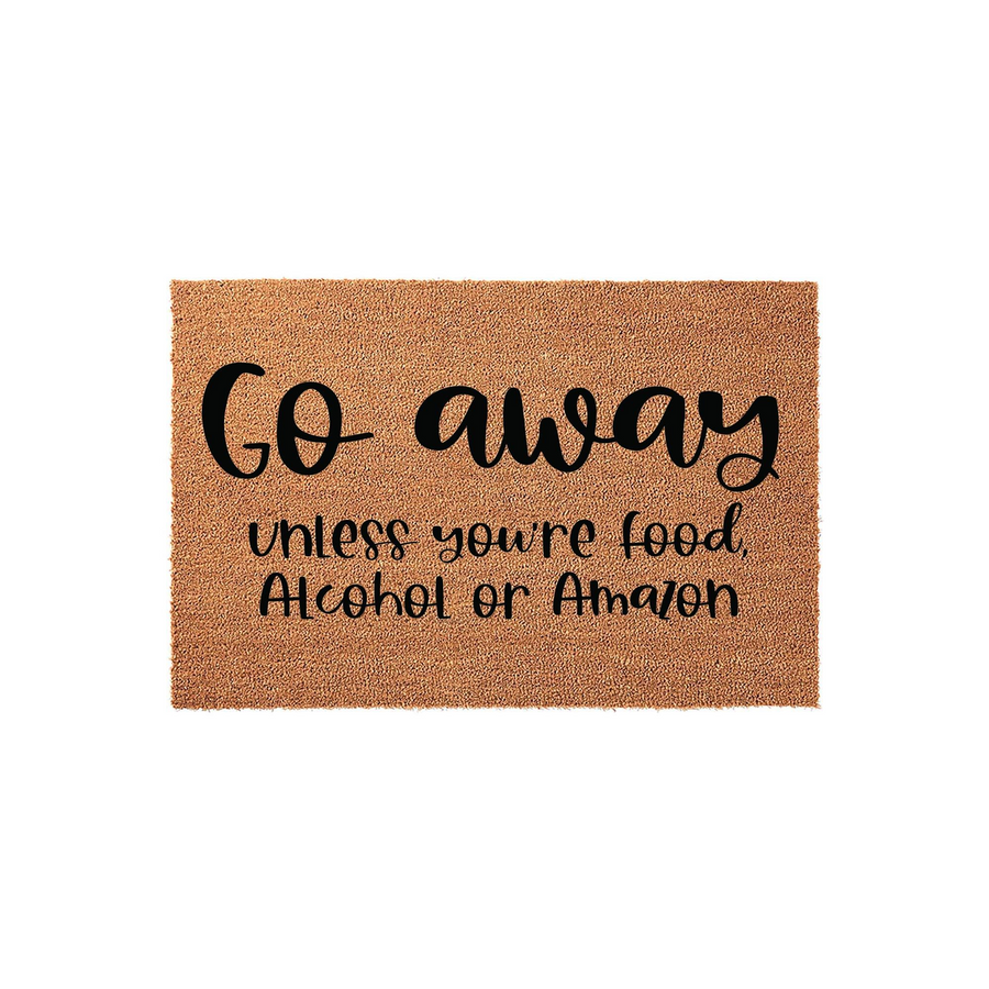 Funny Go Away Unless Youre Food Alcohol or Amazon doormat made of natural coir fibers with black printed text, featuring a humorous message for your front porch that greets visitors with a witty and sarcastic sense of humor.