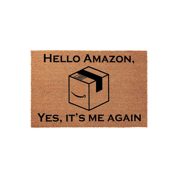 Funny Amazon delivery doormat featuring a natural coir texture with black text that reads Hello Amazon, Yes, It Is Me Again, centered above and below a graphic illustration of a cardboard shipping box on a clean white background.