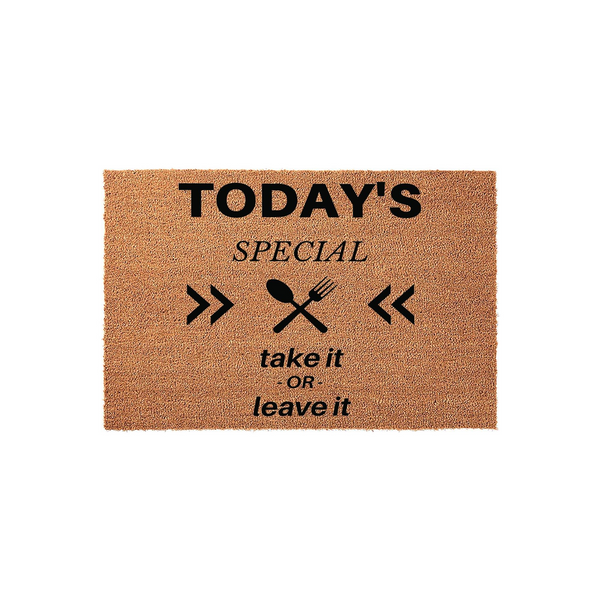 Today's Special Take It Or Leave It doormat featuring a natural coir texture with black printed text and a spoon and fork icon, creating a humorous and functional entryway decor piece for your home kitchen or front porch entrance.