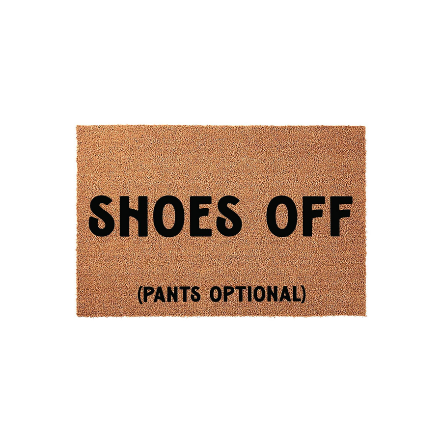 Funny Shoes Off Pants Optional coir doormat featuring bold black text printed on a natural brown coconut fiber mat, providing a humorous and welcoming touch to any front porch or entryway decor for your home.