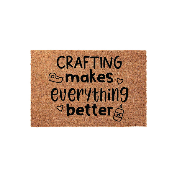 Crafting Makes Everything Better coir doormat featuring black text and cute icons of a tape dispenser and glue bottle, set against a natural brown fiber background that adds a welcoming touch to any creative person's home