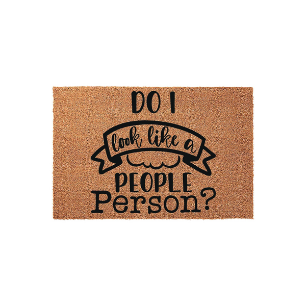 Funny Do I Look Like A People Person Coir Doormat featuring bold black typography on a natural tan fiber background, creating a humorous and welcoming entrance decor piece for your front porch or home entryway.