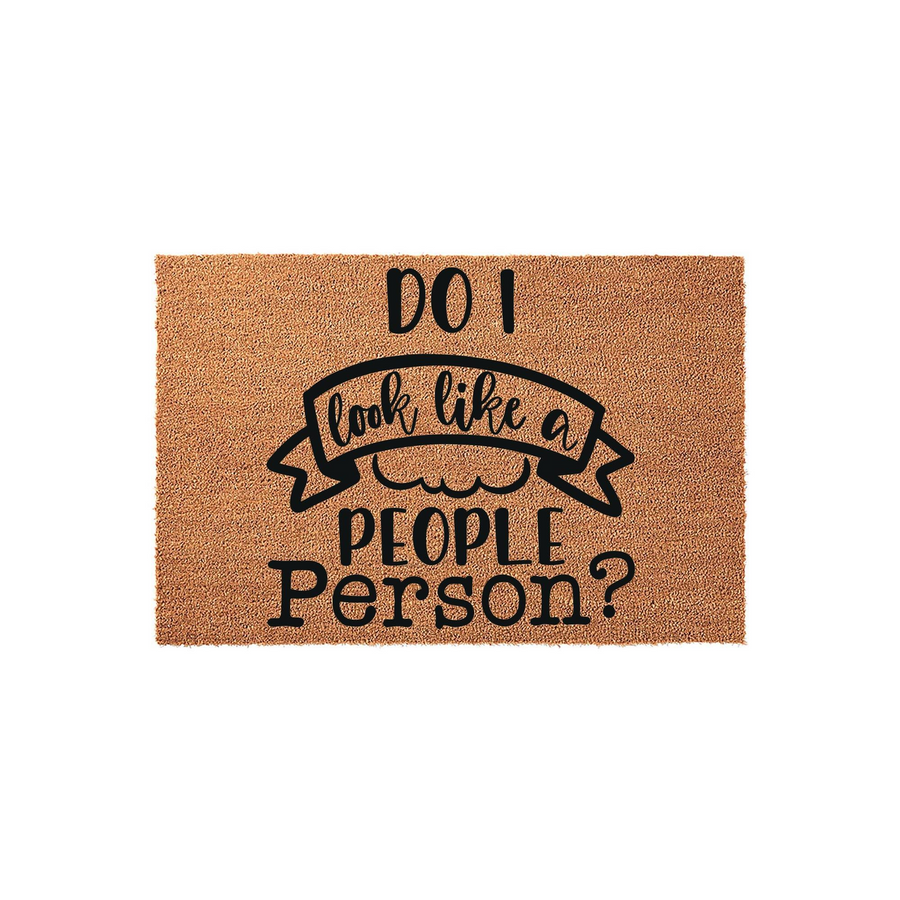 Funny Do I Look Like A People Person Coir Doormat featuring bold black typography on a natural tan fiber background, creating a humorous and welcoming entrance decor piece for your front porch or home entryway.