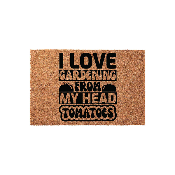 Gardening Doormat with funny I Love Gardening From My Head Tomatoes text, featuring a natural coir fiber texture and bold black lettering that makes a humorous addition to any front porch or garden entryway for plant lovers.