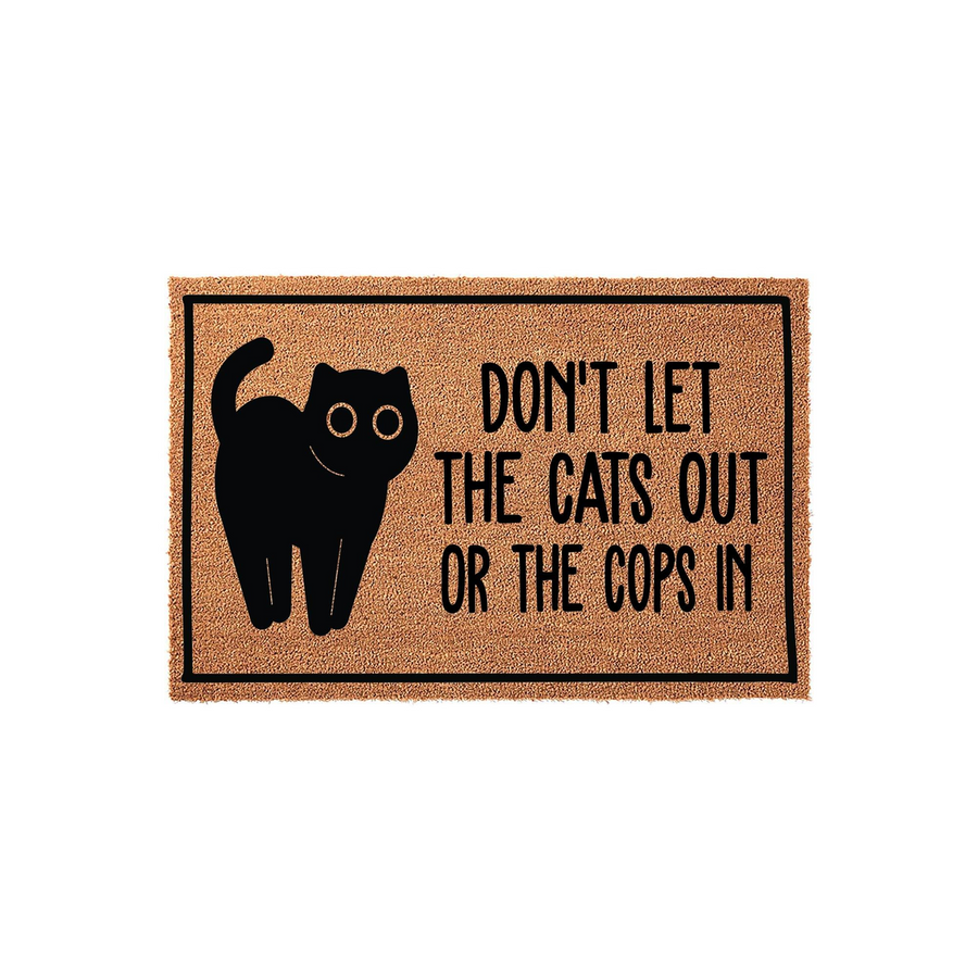 Funny Cat Welcome Doormat featuring a black cat illustration and the humorous text Don't Let The Cats Out Or The Cops In, printed on a natural coir fiber mat with a black border against a clean white studio background for home
