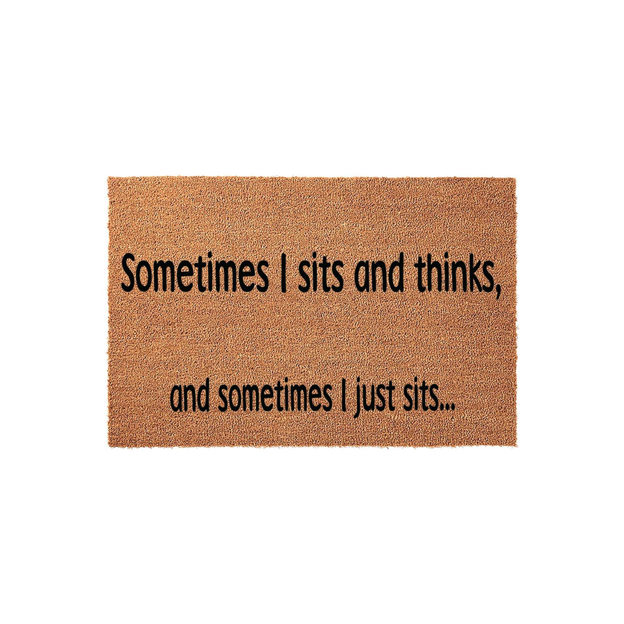 Funny Cat Quote Doormat featuring a natural coir texture and bold black text that reads, Sometimes I sits and thinks, and sometimes I just sits, making it a humorous and welcoming addition to any front porch or entryway decor.