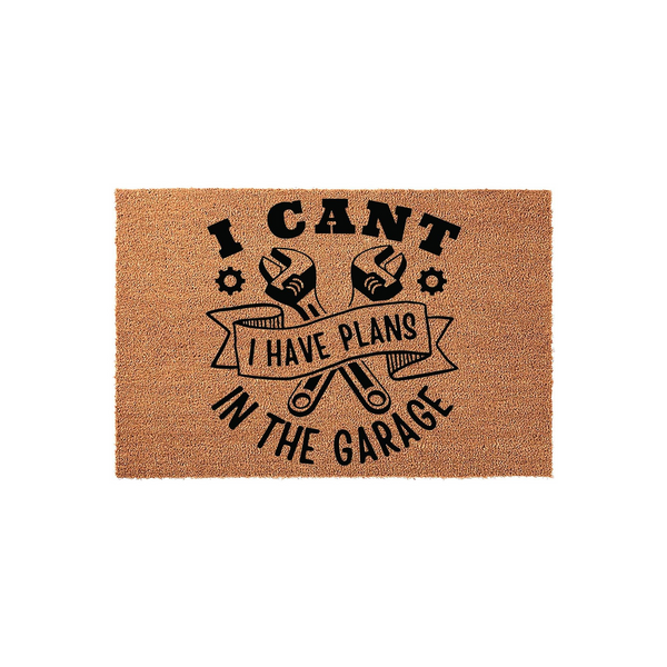I Cant I Have Plans In The Garage doormat featuring a natural coir texture with black printed text and crossed wrench graphics, making it a fun and functional outdoor welcome mat for any mechanic or DIY enthusiast's home entrance.