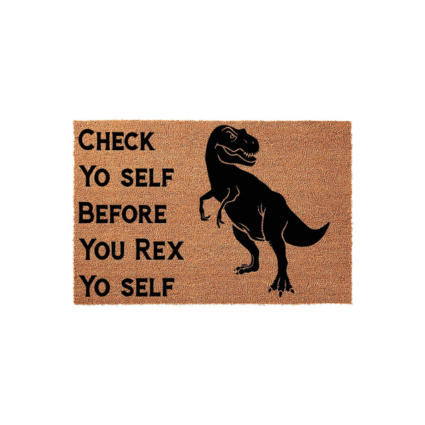 Funny Dinosaur Welcome Doormat featuring a black T-Rex silhouette and the text Check Yo Self Before You Rex Yo Self printed on a natural coir fiber mat, set against a clean white background for a modern home entryway decor style.
