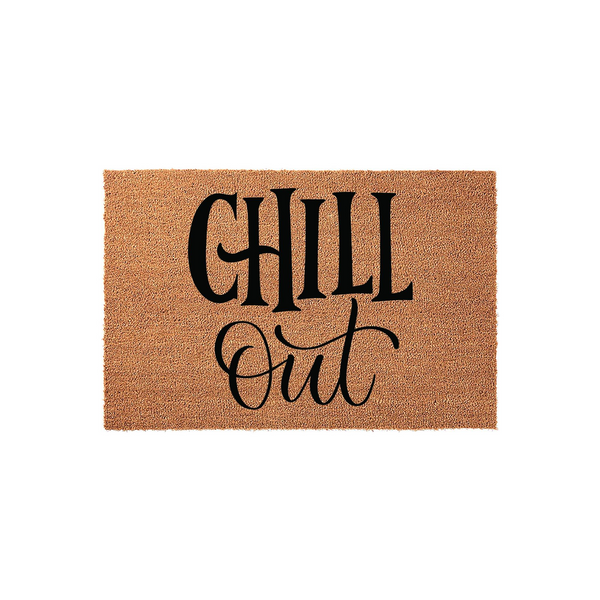 Chill Out coir doormat featuring a natural brown coconut fiber texture and bold black typography that reads Chill Out in a mix of modern serif and elegant script fonts, displayed against a clean white studio background for home