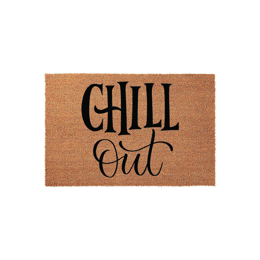 Chill Out coir doormat featuring a natural brown coconut fiber texture and bold black typography that reads Chill Out in a mix of modern serif and elegant script fonts, displayed against a clean white studio background for home