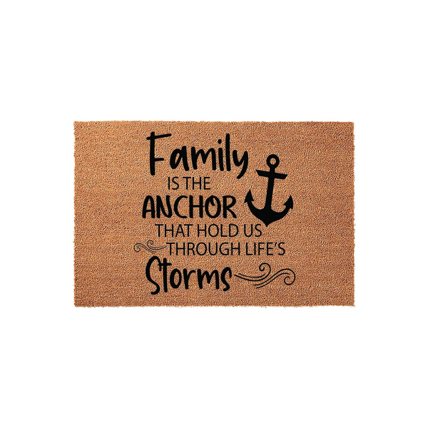 Family Anchor Doormat featuring a natural coir texture with black printed text that reads Family is the anchor that holds us through life's storms, complete with a nautical anchor graphic centered on a clean white studio