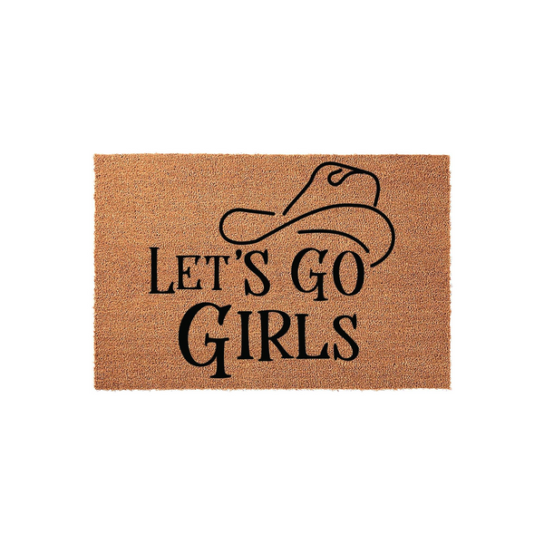 Lets Go Girls coir doormat featuring a black line art cowboy hat illustration centered above the bold text on a natural brown coconut fiber background, creating a fun western-themed entryway decor piece for your front porch.