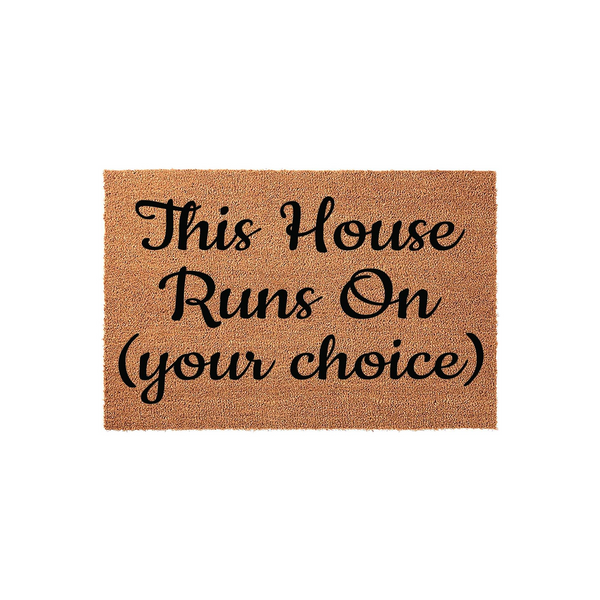 Customizable This House Runs On doormat featuring natural coir fibers and bold black script lettering, providing a durable and welcoming entrance floor mat for your front porch that highlights your unique family personality.