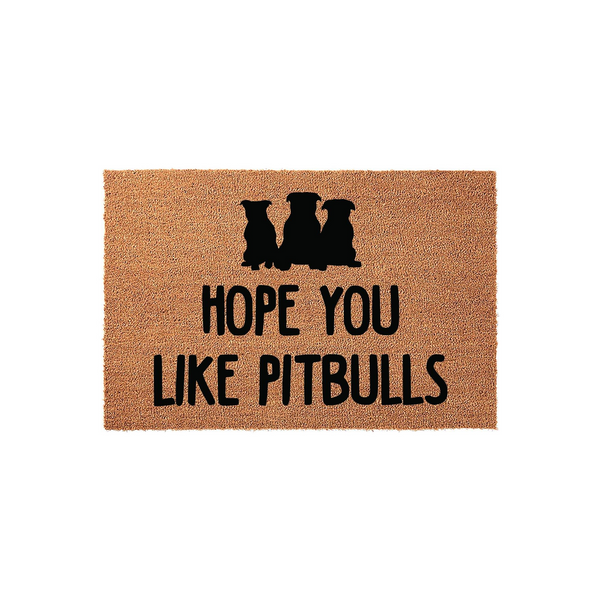 Pitbull Dog Welcome Doormat featuring three black dog silhouettes above the text Hope You Like Pitbulls, printed on a natural tan coir fiber mat that adds a fun and welcoming touch to any front porch or entryway for dog lovers.