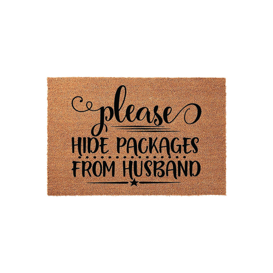 Funny Hide Packages From Husband doormat made of natural coir fiber with a rectangular shape, featuring bold black text that reads Please Hide Packages From Husband in a mix of elegant script and clean block lettering on a plain