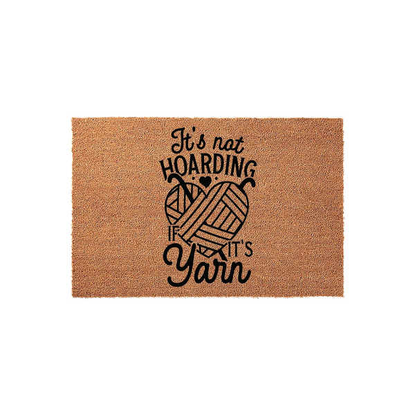 Funny Yarn Lover Doormat featuring a natural coir texture and black printed text that reads It is not hoarding if it is yarn, centered above a graphic of two yarn balls shaped into a heart for a cozy craft room or home entryway
