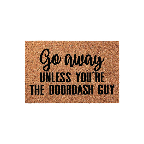 Funny Doordash Guy Doormat featuring a natural coir texture with bold black text that reads Go away unless you are the Doordash guy, making it a humorous and welcoming front porch accessory for any home entrance or apartment