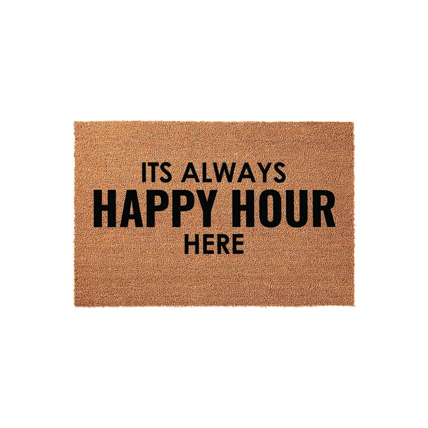 Its Always Happy Hour Here coir doormat featuring bold black text printed on a natural brown fiber background, providing a fun and welcoming entrance decor piece for your front porch or home entryway against a clean white studio