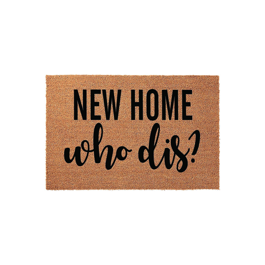 New Home Who Dis Coir Doormat featuring a funny, modern typography design in black ink on a natural brown fiber background, making it a humorous and welcoming entrance rug for any new house or apartment front porch.
