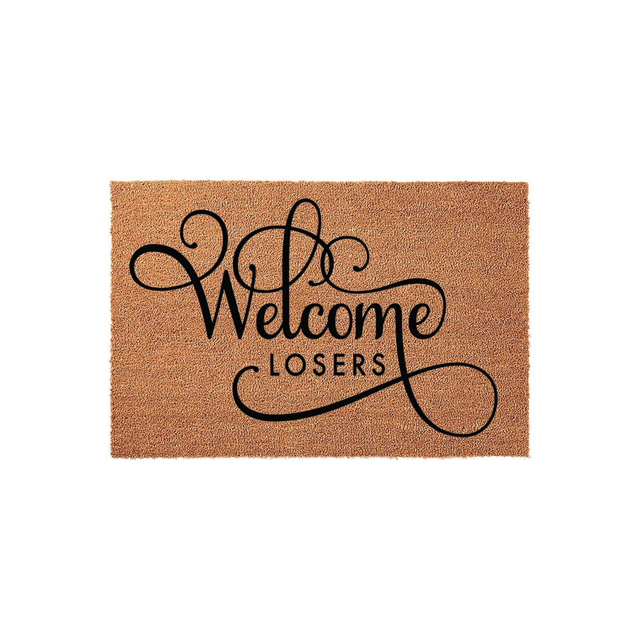 Funny Welcome Losers doormat featuring a natural coir texture and bold black script lettering, providing a humorous and sarcastic greeting for your front porch or entryway that is sure to make every visitor laugh when they arrive.