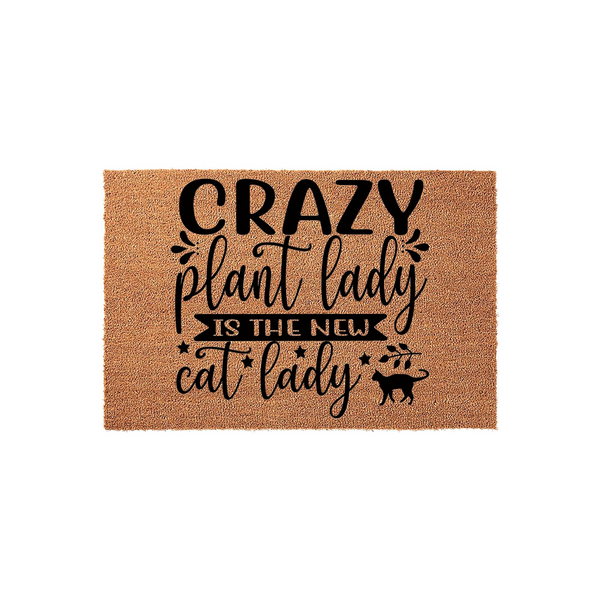 Crazy Plant Lady Is The New Cat Lady coir doormat featuring bold black typography and a small cat silhouette, perfect for a front porch entrance to show off a love for indoor gardening and feline friends in a fun, welcoming style.