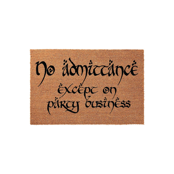 Fantasy themed coir doormat featuring the iconic No Admittance Except on Party Business quote in a stylized black font, set against a natural brown fiber background for a fun and welcoming entrance to any home or fan-inspired