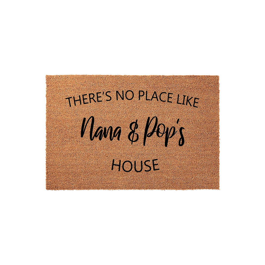 Nana and Pop's House coir doormat featuring a natural brown fiber texture and bold black text that reads There's No Place Like Nana and Pop's House, making a welcoming front porch accent for a grandparent's home entrance.