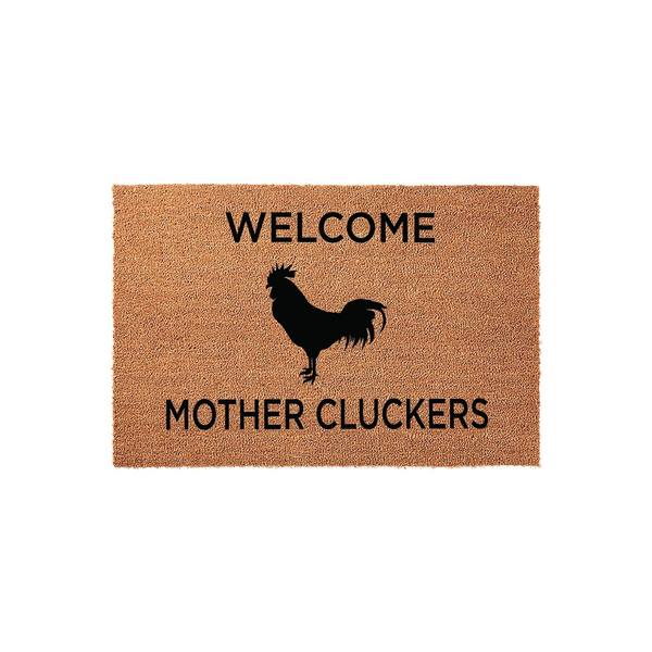 Funny Rooster Welcome Doormat featuring a black silhouette of a rooster in the center with the text Welcome Mother Cluckers printed in bold black letters on a natural tan coir fiber background, perfect for a farmhouse front porch
