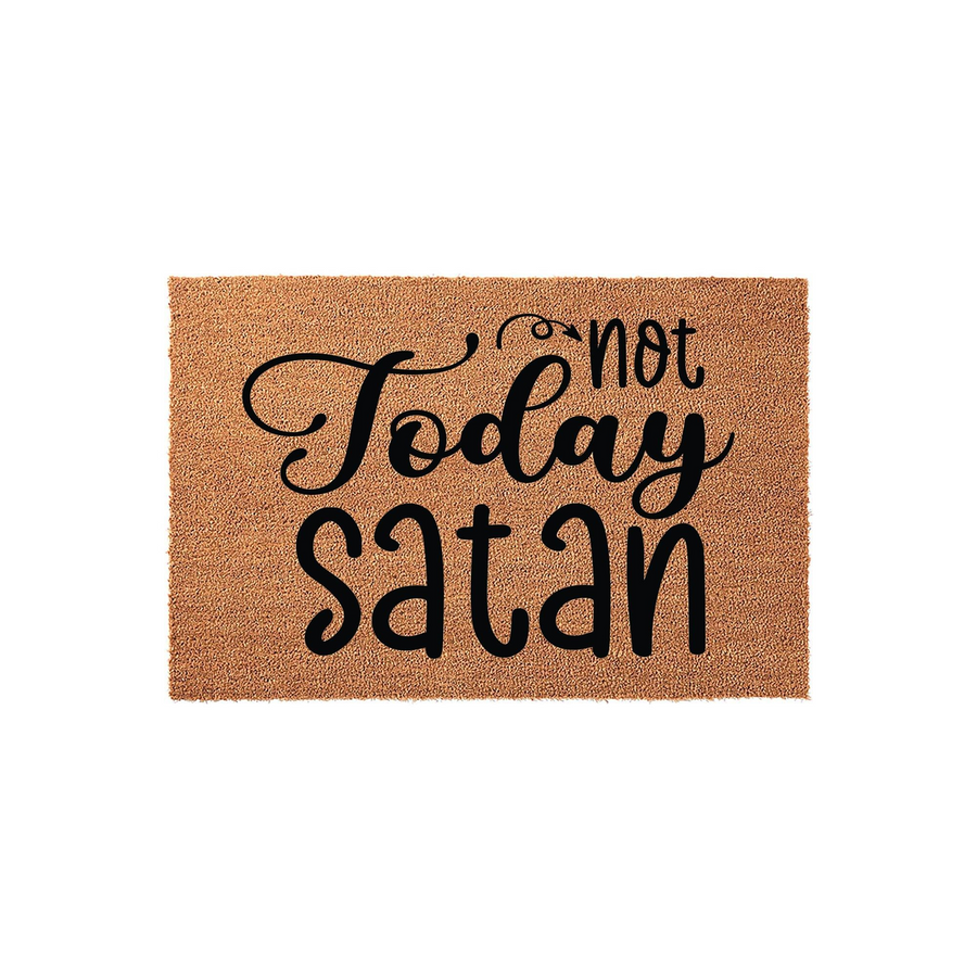 Today Not Satan funny doormat made of natural coir fiber with a rectangular shape, featuring bold black script lettering that adds a humorous and sarcastic touch to your home entryway decor on a plain white background.