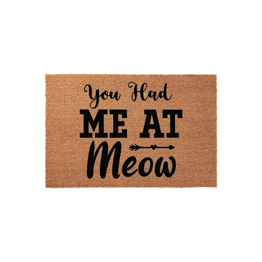 Cat lover coir doormat featuring the phrase You Had Me At Meow in bold black lettering, set against a natural tan textured fiber background that adds a charming and welcoming touch to any front porch or entryway decor.