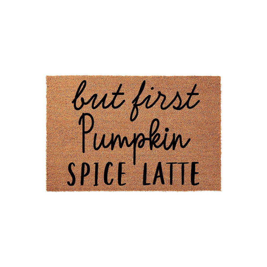 But First Pumpkin Spice Latte coir doormat featuring a natural tan fiber texture and bold black lettering, creating a festive fall entryway decor piece that welcomes guests with a fun seasonal coffee-themed message for your front