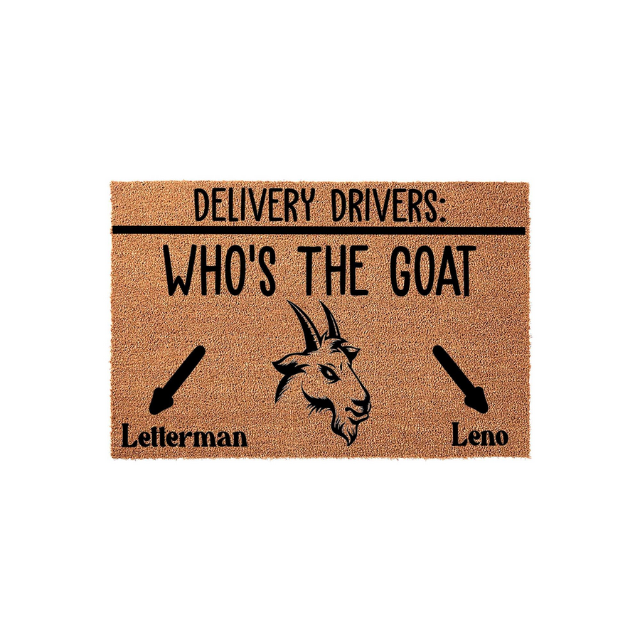 Funny Goat Delivery Driver Doormat featuring a natural coir texture with black printed text that asks Who is the Goat, including arrows pointing to two customizable name spots for a humorous front porch welcome mat for your home