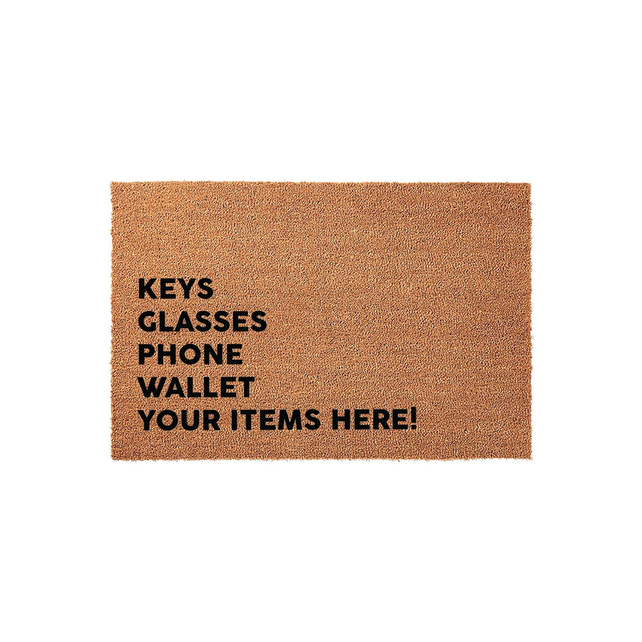 Entryway doormat made of natural coir fiber, featuring a minimalist design with bold black text that lists keys, glasses, phone, and wallet, ending with the phrase your items here to help you organize your daily essentials at the