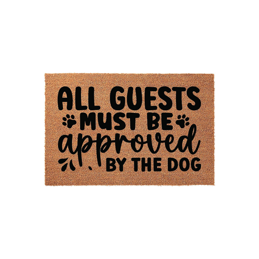 Funny Dog Lover Doormat featuring a natural coir texture with bold black text that reads All Guests Must Be Approved By The Dog, complete with cute paw print accents for a charming and welcoming entrance to any pet owner's home.