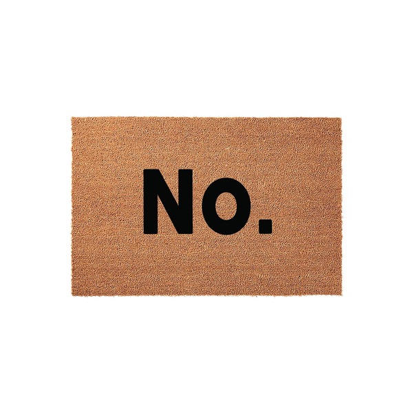 Funny No. doormat made of natural coir fibers with a bold black text design, featuring a simple and humorous message that serves as a unique front porch welcome mat for any home entrance against a clean white studio background.