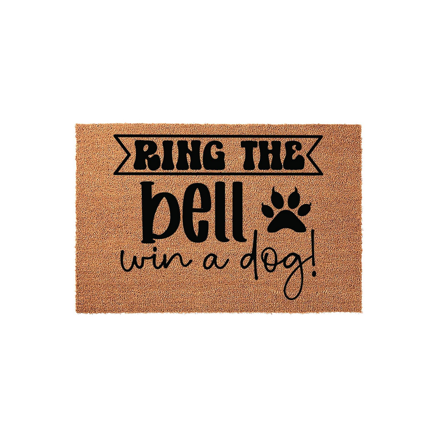 Funny Ring the Bell Win a Dog doormat featuring a natural coir texture with bold black text and a paw print graphic, creating a humorous and welcoming entrance for any pet lover's home on a clean white background.