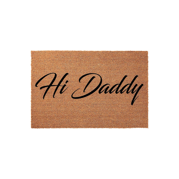 Hi Daddy coir doormat featuring a natural brown fiber texture and elegant black cursive script lettering, centered on a clean white background to create a welcoming entrance for any home or front porch area.