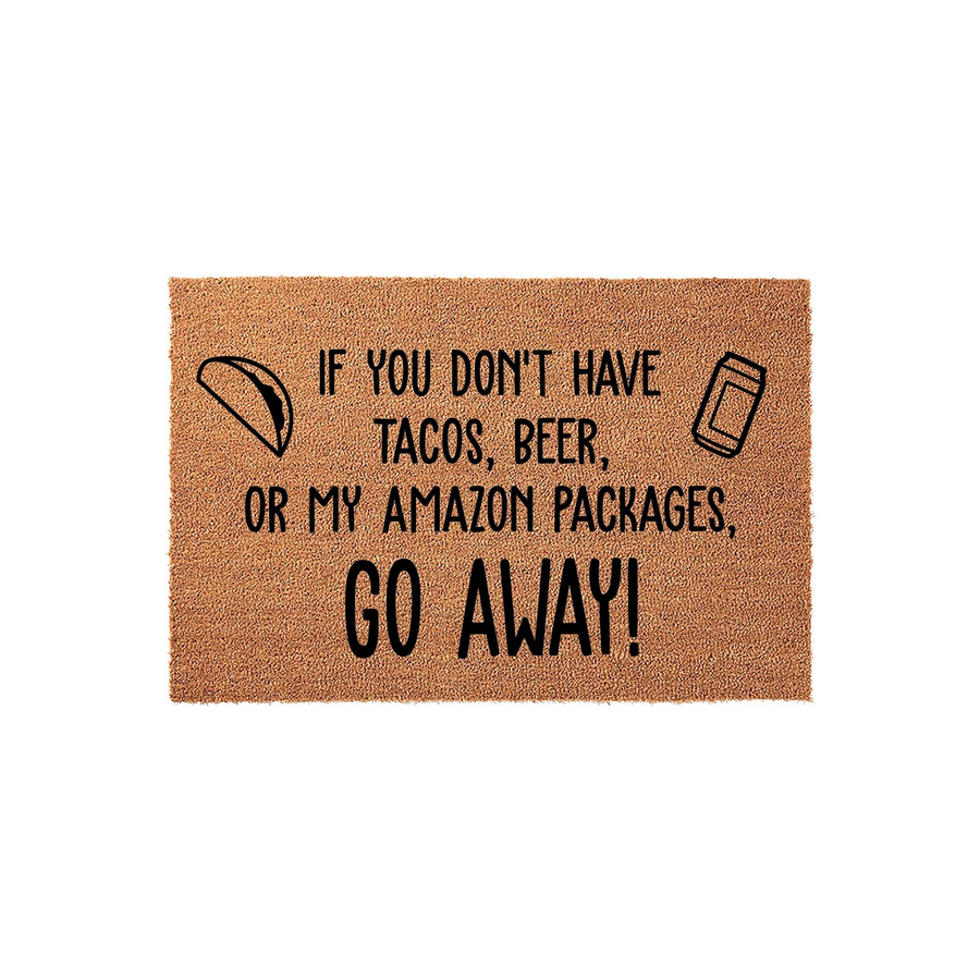 Funny Tacos and Beer Doormat featuring a natural coir texture with black text that reads If You Don't Have Tacos, Beer, Or My Amazon Packages, Go Away, accented by simple line art illustrations of a taco and a beverage can on a